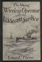 [Gutenberg 62885] • The Young Wireless Operator—With the U. S. Secret Service / Winning his way in the Secret Service